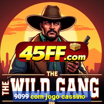 9099 com jogo cassino